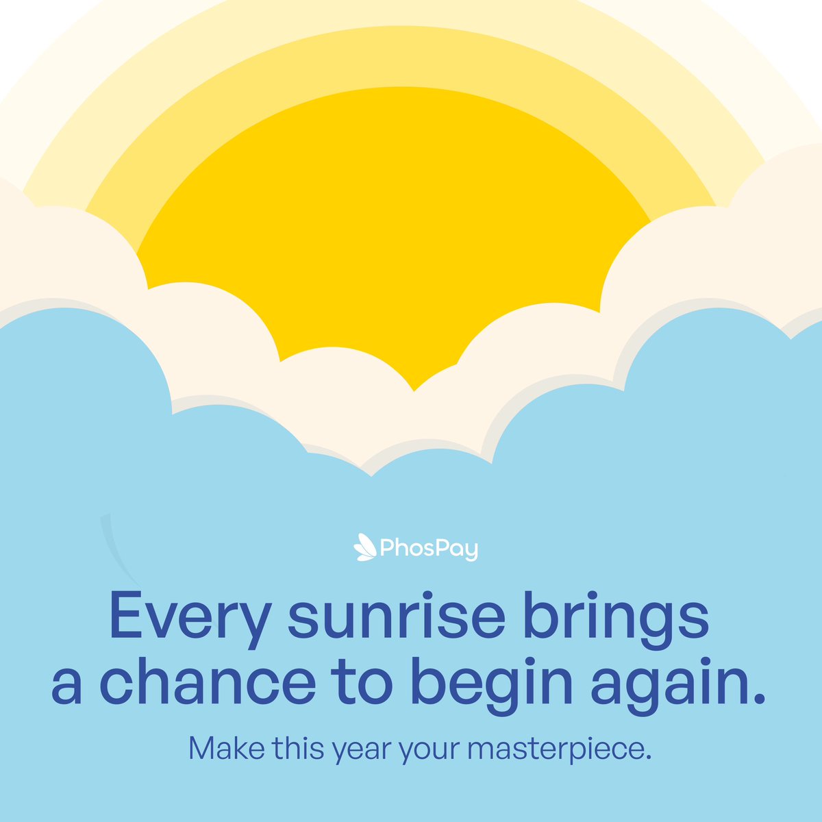 Make this year your masterpiece 

#PhosPay