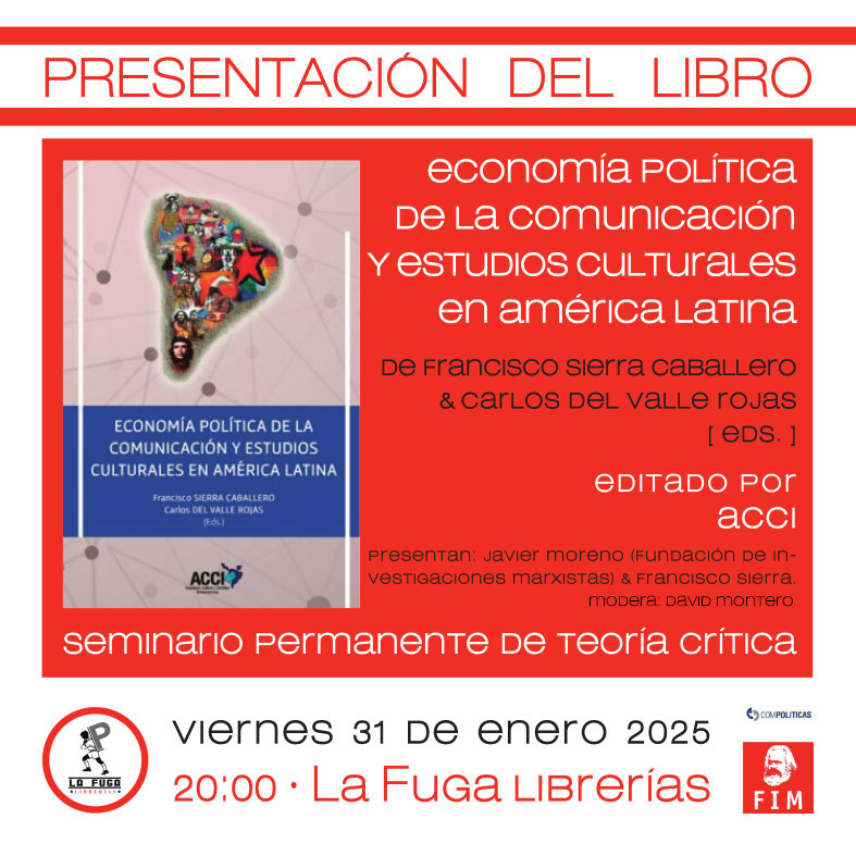 El viernes 31 de enero, a las 20:00 tenemos una cita en <a href="/lafugalibrerias/">La Fuga librerías</a>  para la presentación del libro "Economia política de la comunicación y estudios culturales en América Latina" con <a href="/fsierracb/">Francisco SIERRA</a>. ¡Allí nos vemos!