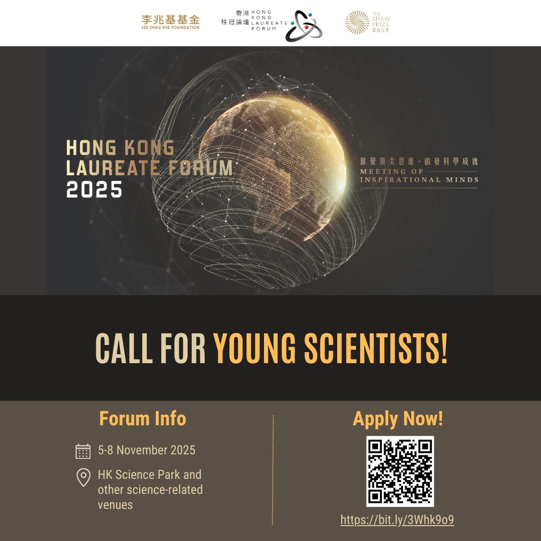 HKLaureateForum's tweet photo. 【Calling for Young Scientists!】 Join the HK Laureate Forum 2025 to be held in 5-8 November 2025, a premier event fostering scientific exchanges! 200 young scientists will be selected globally, fostering new idea for scientific exchanges. Details here: https://t.co/msoRlayFdu https://t.co/zWHNLBwXKi