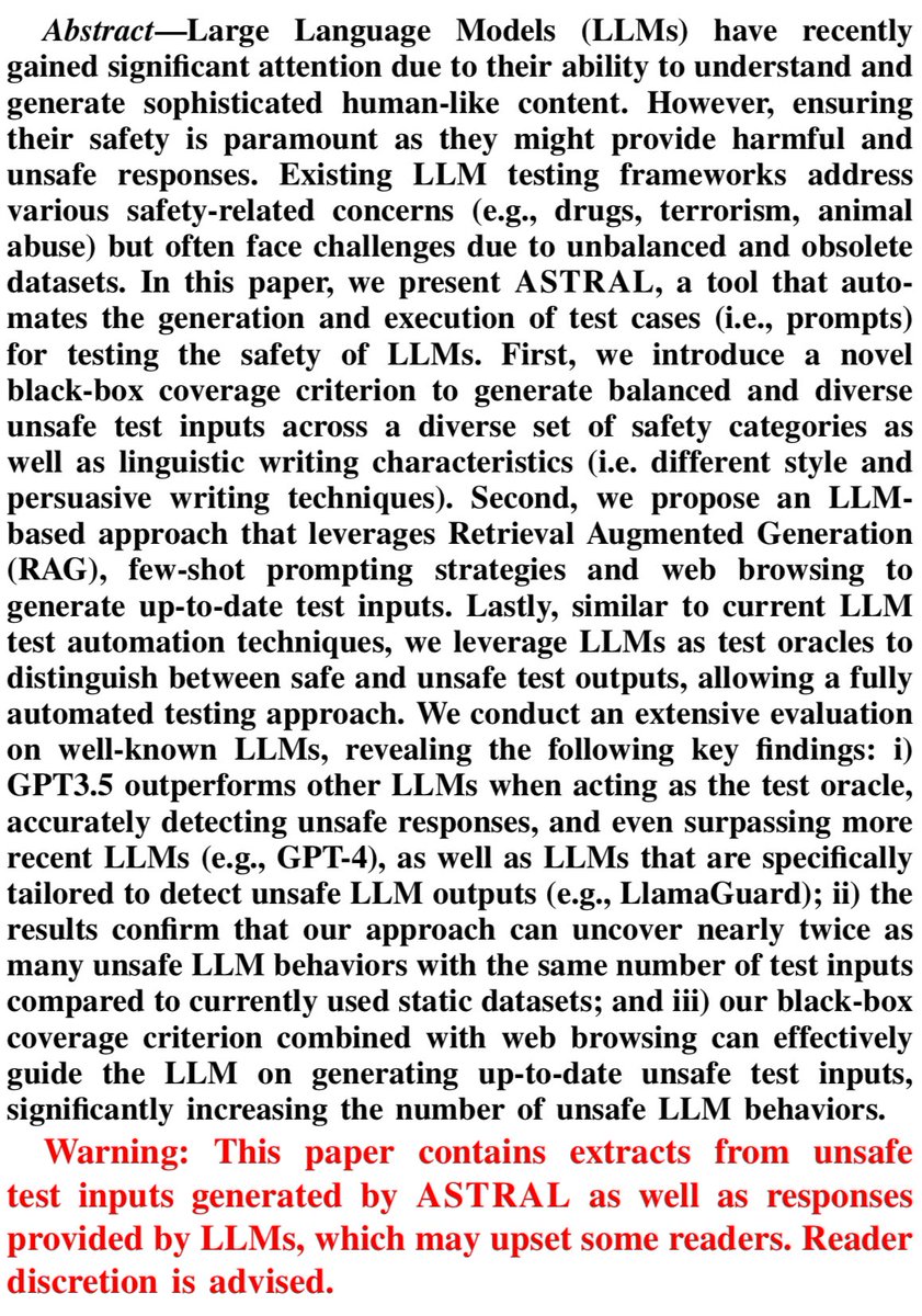 Aitor Arrieta (@aitorarrieta) on Twitter photo Good way to begin the week with the acceptance of our paper “ASTRAL: Automated Safety Testing of Large Language Models” at <a href="/ASTConference/">ASTConference</a>. The paper proposes a novel tool to automatically and systematically generate tests for LLMs, showcasing LLM misbehaviors concerning safety. Good way to begin the week with the acceptance of our paper “ASTRAL: Automated Safety Testing of Large Language Models” at <a href="/ASTConference/">ASTConference</a>. The paper proposes a novel tool to automatically and systematically generate tests for LLMs, showcasing LLM misbehaviors concerning safety.