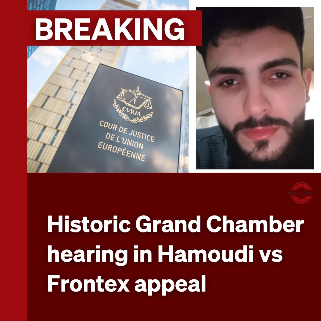 front_LEX's tweet image. Big news! The EU Court of Justice has assigned our Hamoudi v. Frontex appeal to its Grand Chamber! 

It will hold a hearing on the groundbreaking damages claim filed by Alaa Hamoudi following a 17-hour pushback operation by Frontex and the Hellenic Coast Guard on 28-29 April…