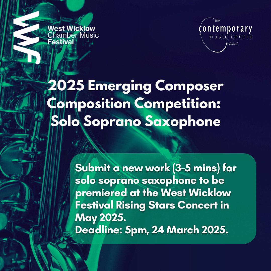 WestWicklowFestival (@westwicfestival) on Twitter photo ๐ถ Calling emerging composers! ๐ถ
WWF & <a href="/CMCIreland/">CMC Ireland</a> announce the 2025 Composition Competition!
โ๏ธ Write for Solo Soprano Sax (May) or Solo Viola (Nov).
๐ โฌ500 prize + world premiere + interview!
๐
Deadlines: 24 March (Sax)
Apply: bit.ly/WWFComp2025
#WWFComp #NewMusic ๐ถ Calling emerging composers! ๐ถ
WWF & <a href="/CMCIreland/">CMC Ireland</a> announce the 2025 Composition Competition!
โ๏ธ Write for Solo Soprano Sax (May) or Solo Viola (Nov).
๐ โฌ500 prize + world premiere + interview!
๐
Deadlines: 24 March (Sax)
Apply: bit.ly/WWFComp2025
#WWFComp #NewMusic