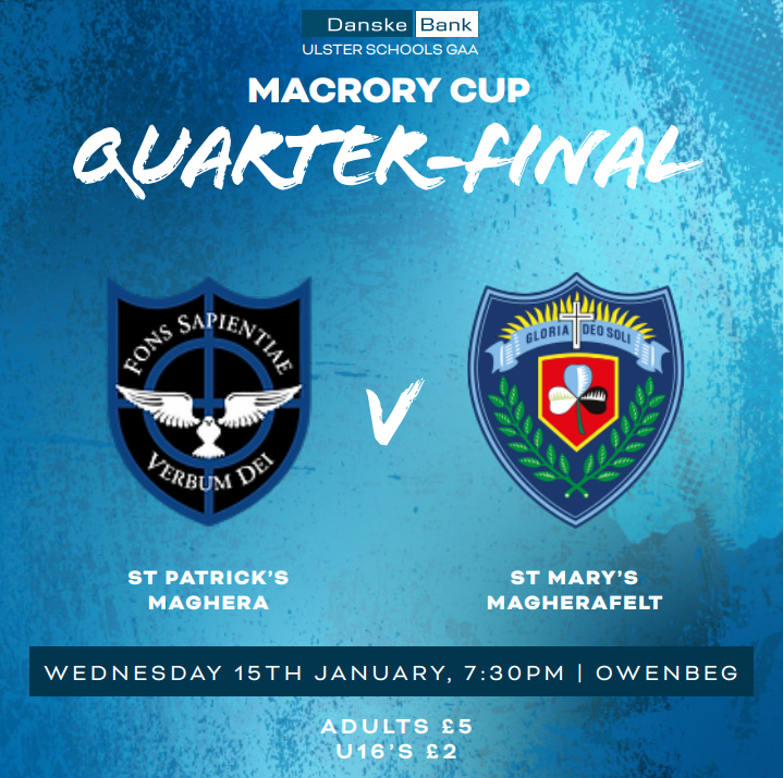 ulsterschools's tweet photo. FIXTURE

@DanskeBank_UK MacRory Cup Quarter Final 🏆
🟦⬛ @StPatsMaghera  V
⬜🟦 @StMarysGSM

🎫BUY TICKETS HERE NOW
https://t.co/VDrrxCsKXz

All Tickets remain Valid
📺This game will be streamed live on @UlsterGAA TV  - Please do not click on any other links!

🗓️ Wednesday 15th January 2025
⏰ 7:30pm
📍 Owenbeg