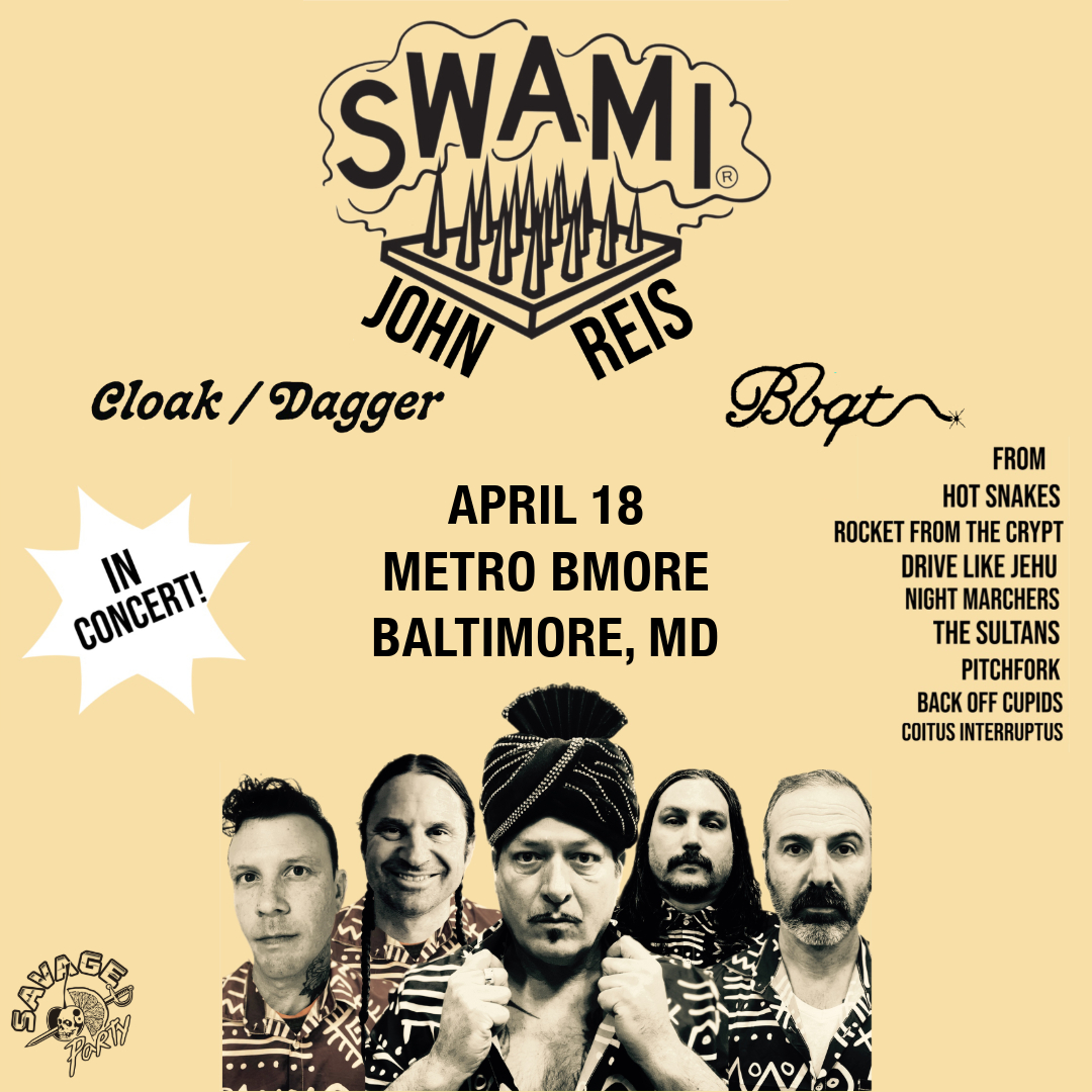 On Friday, April 18th Savage Party 𝐒𝐰𝐚𝐦𝐢 𝐉𝐨𝐧 𝐑𝐞𝐢𝐬 (of Hot Snakes, Rocket From The Crypt, Drive Like Jehu + more) returns to Metro Baltimore with special guests 𝐂𝐥𝐨𝐚𝐤/𝐃𝐚𝐠𝐠𝐞𝐫 and 𝐁𝐁𝐐𝐓. Tickets: link.dice.fm/g2e41e9a4687