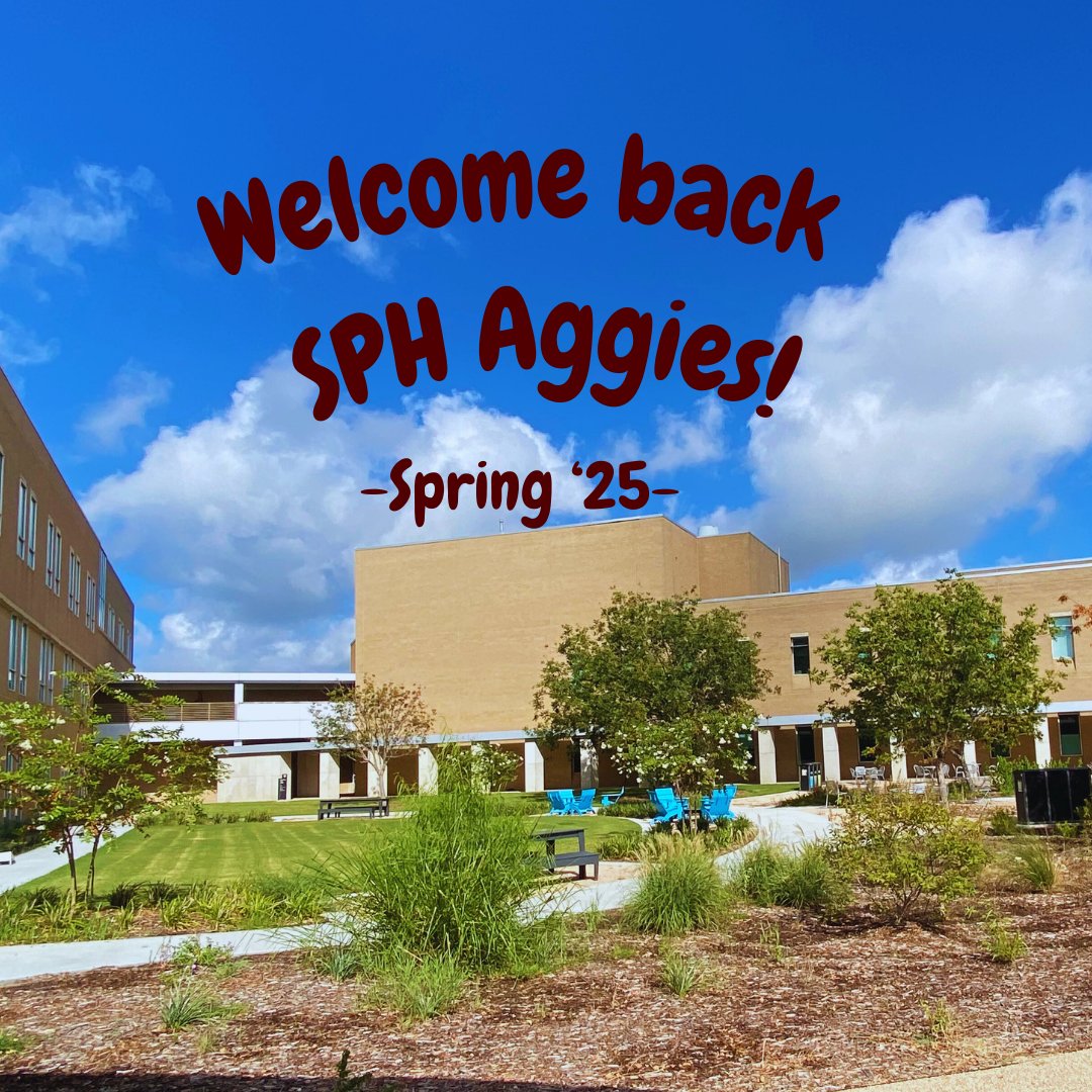 TAMU_SPH's tweet photo. Welcome back SPH Aggies! Have a great Spring Semester. 

#12thForHealth #TAMUSPH https://t.co/LMjdMruRaP