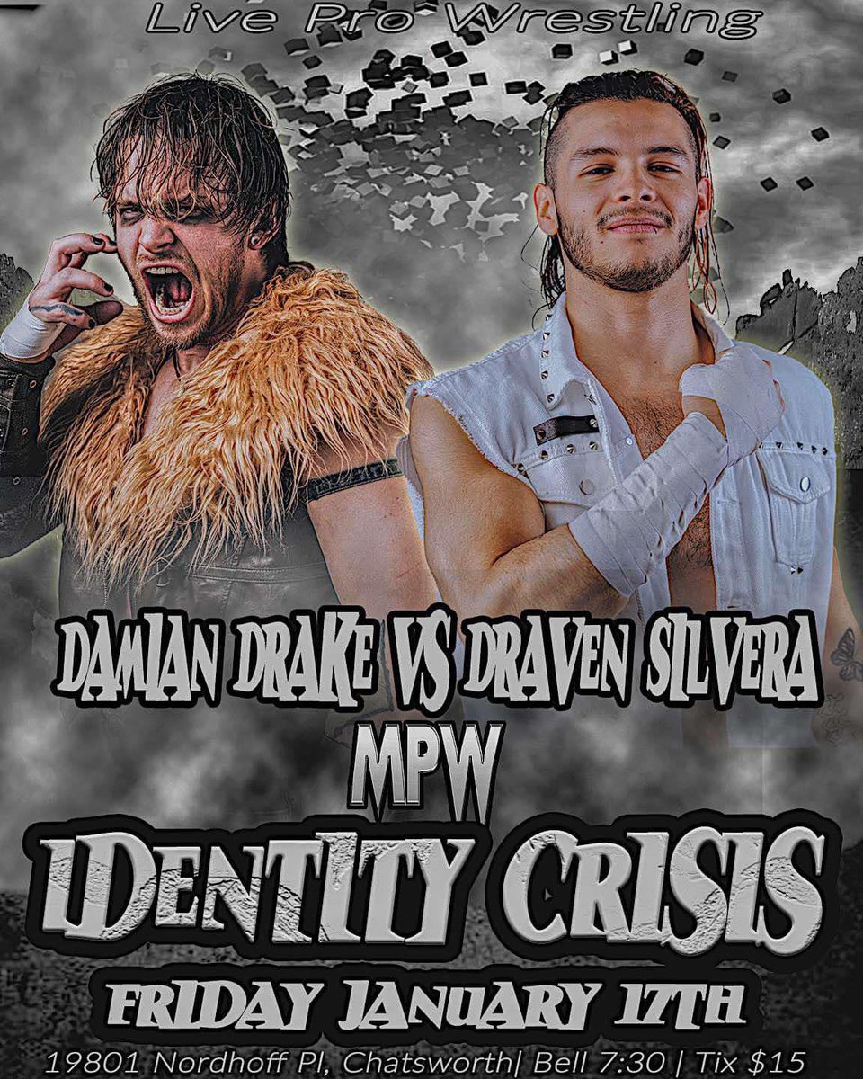 Match announcement 📢 Friday 1/17
MPW: Identity Crisis 🤯

The Fallen Prince Damian Drake vs 
The Unbreakable Heart Draven Silvera! 

Don’t miss this first time match up!