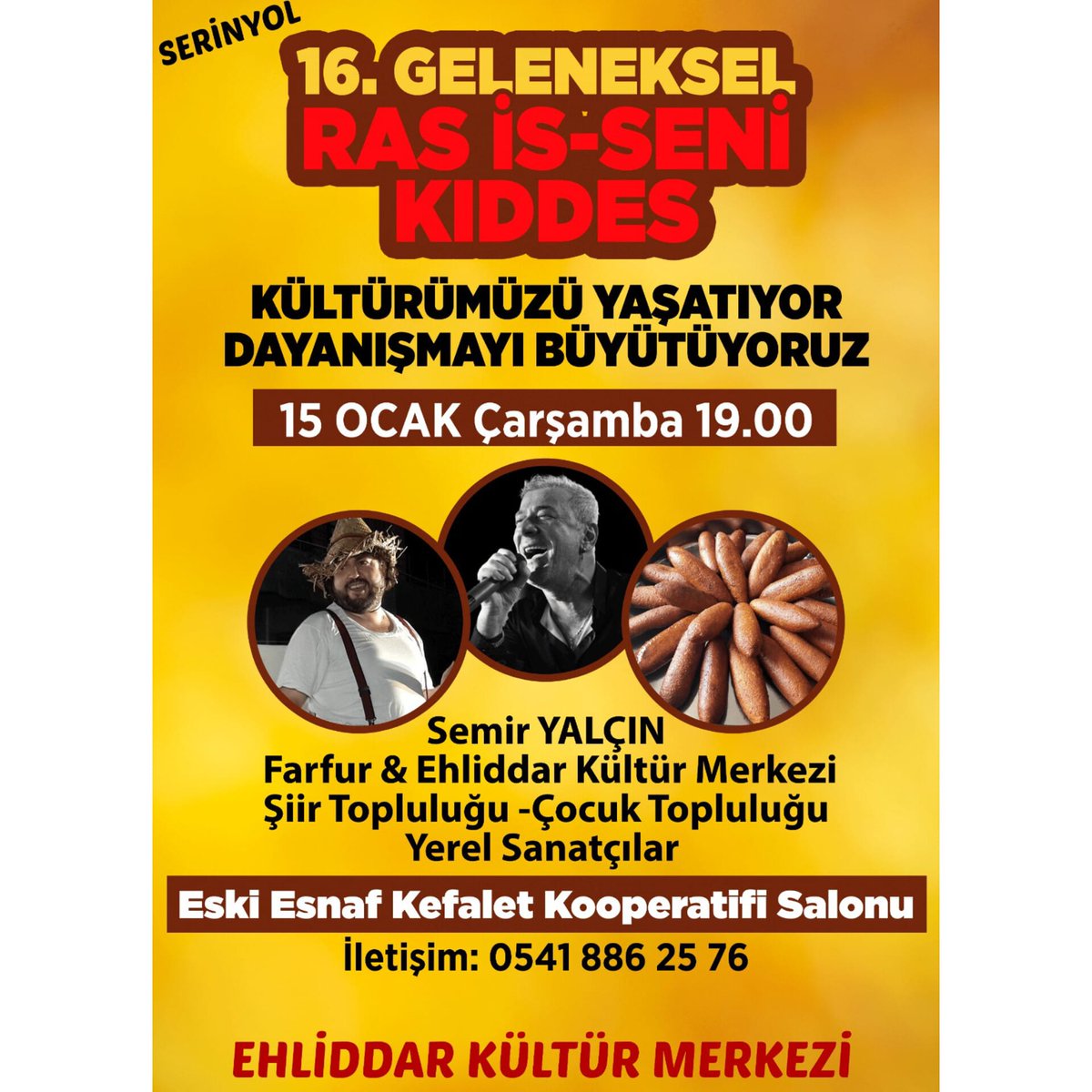 16. Geleneksel #rasisseni Kıddes etkinliğinde buluşuyoruz. Serinyol'da kültürümüzü yaşatıyor, dayanışmayı büyütüyoruz. Tüm Serinyol halkı davetlidir.
📍15 Ocak Çarşamba 
📍Saat 19.00'da
📍Eski Esnaf Kefalet Kooperatif Salonu
Ras-is Seni mberek 3eleykin 
#kıddes #antakya #serinyol