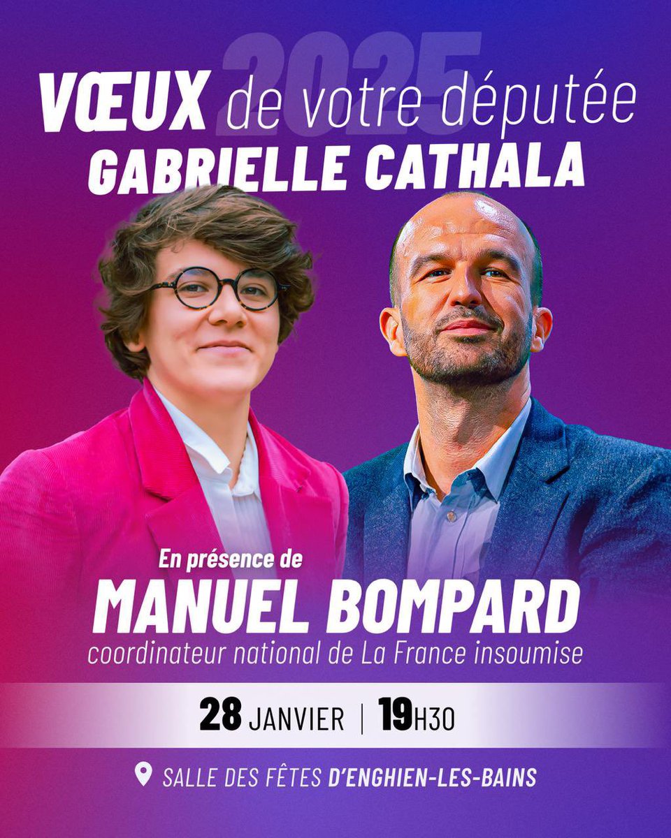 GabrielleCthl's tweet photo. Je vous invite à mes voeux pour l'année 2025 le mardi 28 janvier à 19h30 à la salle des fêtes d'Enghien-les-Bains ! J'aurais le plaisir d'avoir à mes côtés @mbompard député & coordinateur national de la France insoumise, ainsi que Stéphane Bauer, conseiller municipal PCF de Saint-Gratien & député suppléant ! 

Pour pouvez dès à présent vous inscrire ici : https://t.co/oByXIFwEyw

Au plaisir de vous y retrouver !
