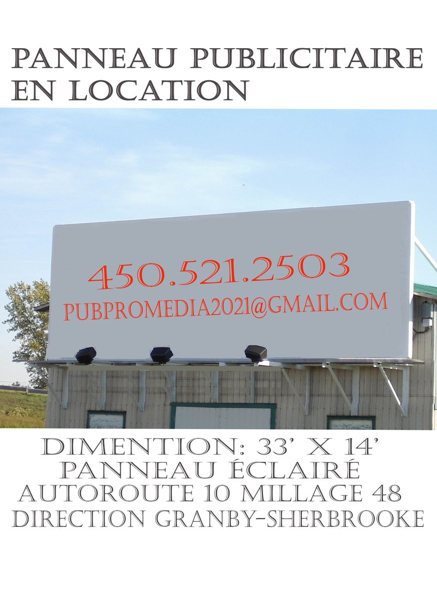 pubpromedia's tweet image. PANNEAU PUBLICITAIRE A LOUER  
AUTOROUTE 10 DIRECTION EST (Granby-Sherbrooke) millage 48.
DIMENSION:  33'X  12' ECLAIRÉ