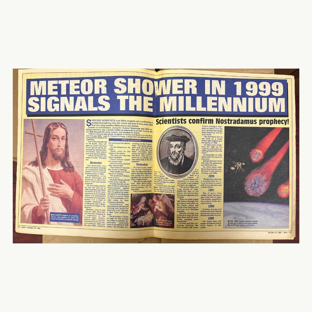 From the Archive: The Sun Newspaper 1995 'Nostradamus prophecy'.

This issue discussed the predicted 1999 meteor shower and the 'glorious return' of Jesus Christ.

All copyrights belong to The Sun.

#academic #prophecy #2000 #millennium  #thesun