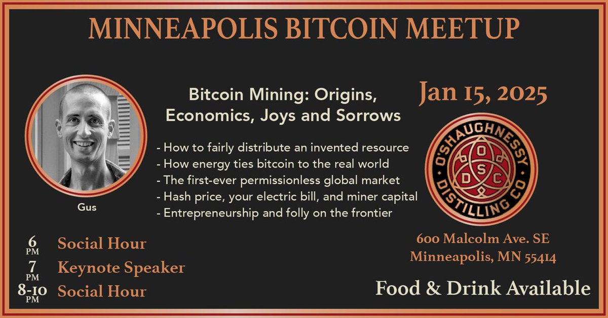 🚨 Bitcoiners MPLS  Meetup announcement!

Date: January 15th, 6-10pm

Location: O'Shaughnessy Distilling Co, Minneapolis
(private room upstairs)  

Keynote: Gus will be giving a presentation on Bitcoin Mining: Origins, Economics, Joys and Sorrows. 

No RSVP necessary, food and