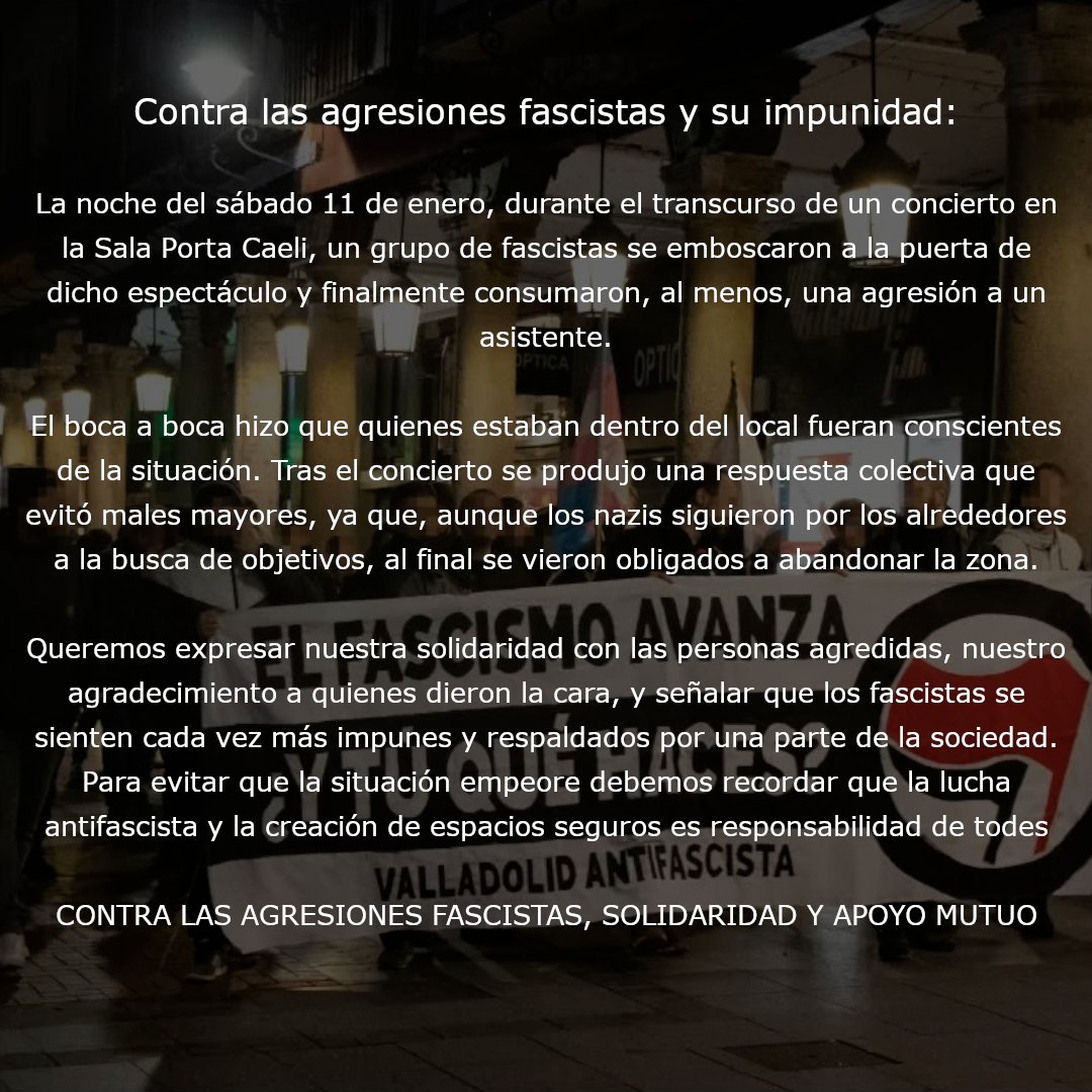 NINGUNA AGRESIÓN SIN RESPUESTA | Por un #Valladolid libre de fascismo y brutalidad, #JuntasSomosMásFuertes