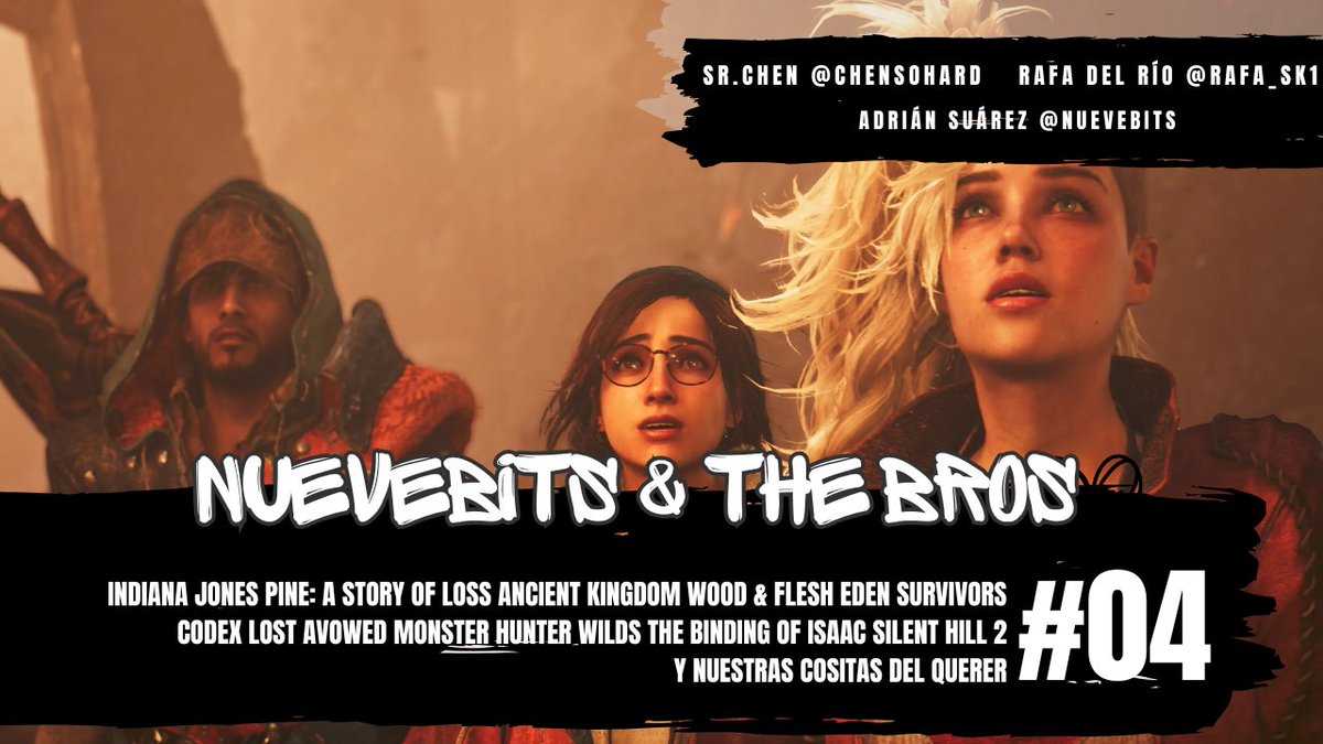 Nuevebits's tweet photo. #Nuevebits &amp; THE BROS 4 con @Rafa_SK1 y @chensohard 

Ancient Kingdoms, Codex Lost, Pine: A Story of Loss, Indiana Jones, Monster Hunter Wilds, Wood &amp; Flesh y más cosas guays.

Escúchalo en:
Ivoox: https://t.co/EbnfObo1PI
Spotify: https://t.co/ih81obhbGR https://t.co/Sprc15ZPuS