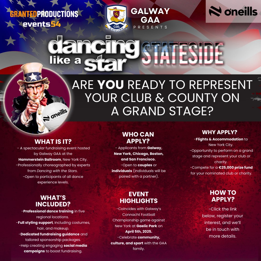 Dancing Like a Star Stateside 🕺💃

Galway GAA is offering clubs the opportunity to join the thrilling “Dancing Like a Star – Stateside” event on 
🗓️Saturday, April 5th 2025
📍Hammerstein Ballroom in New York City!  

A maximum of 20 couples drawn from Galway, New York, Chicago,
