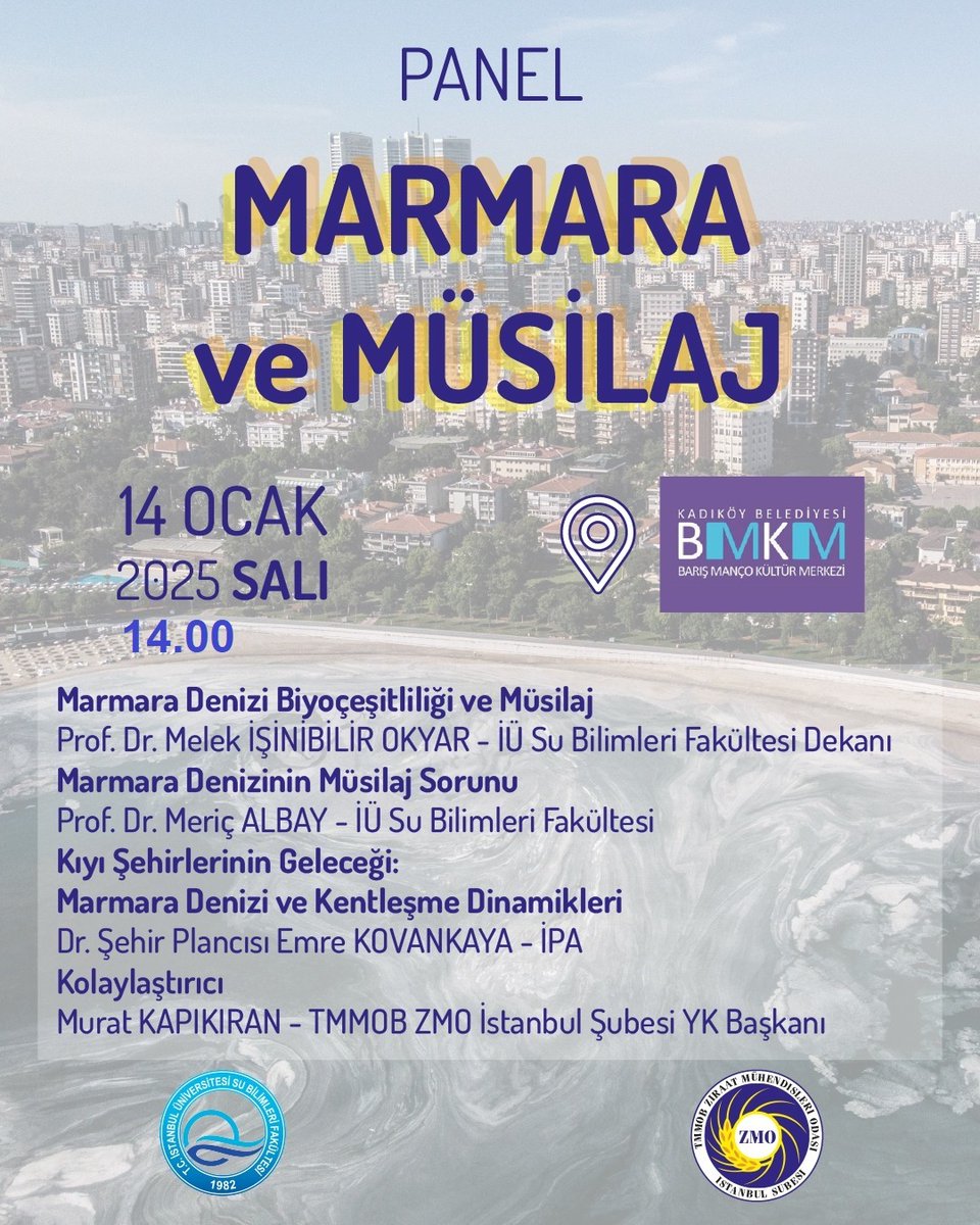 Yarın (14 Ocak, 2025) TMMOB ZMO tarafından düzenlenecek panelde Marmara Denizi'nin müsilaj sorununu konuşacağız.
Yer: Kadıköy Belediyesi
Barış Manço Kültür Merkezi 
Saat: 14.00
Zamanı uygun olan dostları bekleriz.