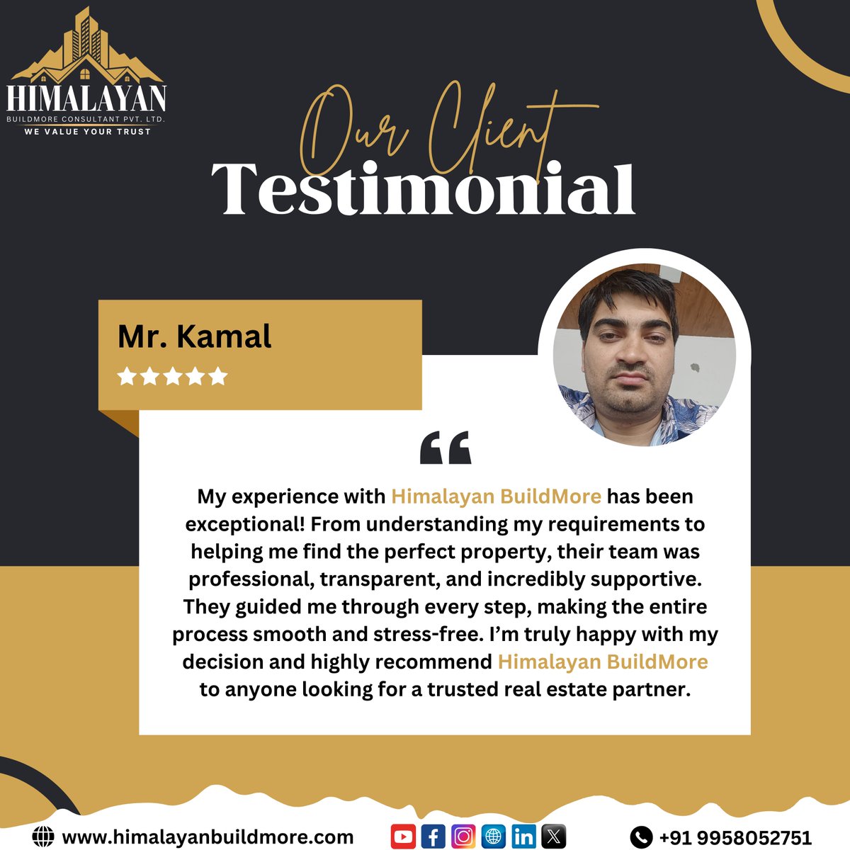 HimalayanBMore's tweet photo. Thank you, Mr. Kamal, for sharing your wonderful experience with Himalayan BuildMore Consultant Pvt. Ltd.! 
Looking for a trusted real estate partner? Let us help you turn your dreams into reality! 🏢✨

📱 +𝟗𝟏 𝟗𝟗𝟓𝟖𝟎 𝟓𝟐𝟕𝟓𝟏
.
.
#himalayanbuildmore #ClientTestimonial https://t.co/gyBCJeYvR8