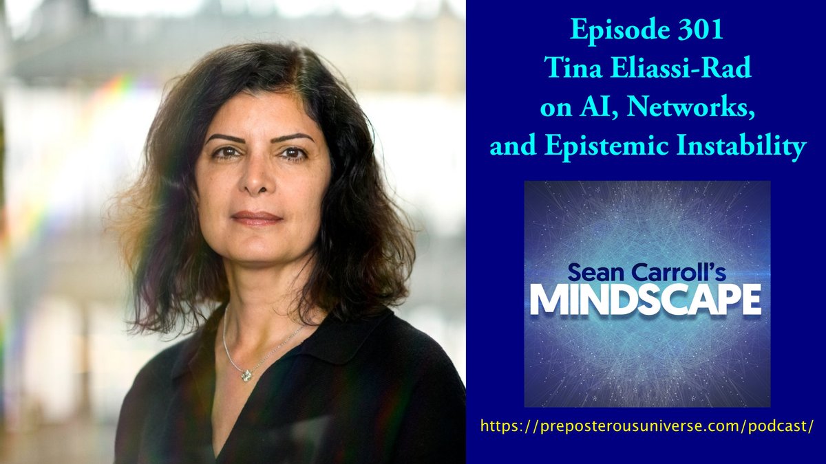 Mindscape 301 | Tina Eliassi-Rad on Al, Networks, and Epistemic Instability. If we're all just vectors in a huge dataset, might as well turn it to our advantage. #MindscapePodcast
preposterousuniverse.com/podcast/2025/0…