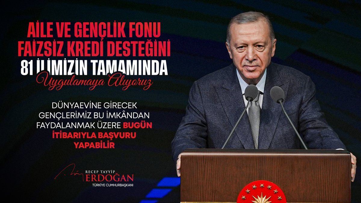 RTErdogan's tweet photo. 2025 #AileYılı kapsamında birçok yeni projeyi hayata geçiriyoruz.

Geçen sene deprem bölgemizde başlattığımız, yeni evlenecek gençlerimize Aile ve Gençlik Fonu dâhilinde verdiğimiz faizsiz kredi desteğini 81 ilimizin tamamında uygulamaya alıyoruz.                                 

Aile ve Gençlik Fonu’ndan artık 81 vilayetimizdeki tüm gençlerimiz istifade edebilecek.

Dünyaevine girecek gençlerimiz bu imkândan faydalanmak üzere bugün itibarıyla başvurularını yapabilirler.

Yuva kuracak tüm gençlerimiz için şimdiden hayırlı, uğurlu olsun diyorum.