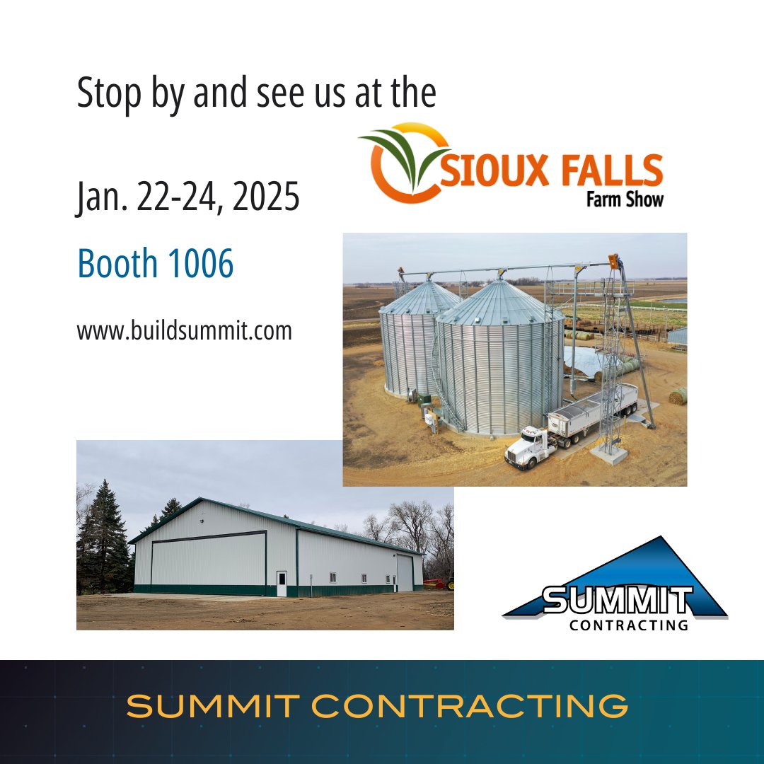 BuildSummitInc's tweet photo. Thinking about your next farm project? From expanding grain storage to constructing a new farm shop, Summit Contracting is here to help shape your operation's future.  

Join us at the Sioux Falls Farm Show, booth 1006 in the old arena, Jan. 22-24, 2025.
https://t.co/3vDCY0NE0q https://t.co/kO2fAumrIe