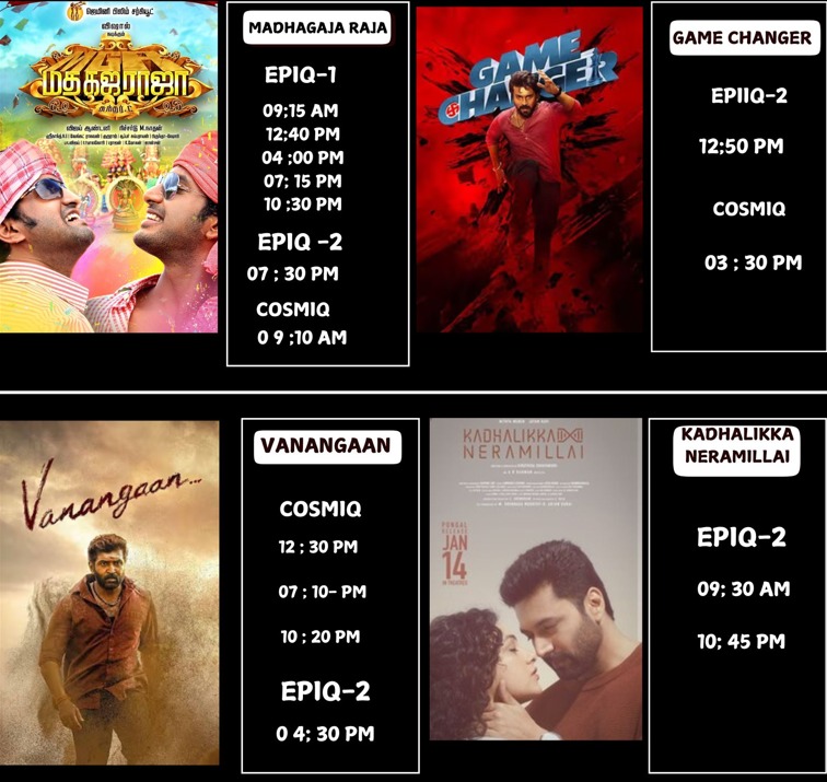 vetriesquare's tweet image. Show schedule form 14th &amp;amp; 15th JAN, For Above mentioned movies. Online bookings opening @vetriesquare .Book your tickets at #ticketnew  #districtbyzomato  #Paytm 

#MadhaGajaRaja 
#kadhalikkaneramillai 
#Vanangaan 
#GameChanger