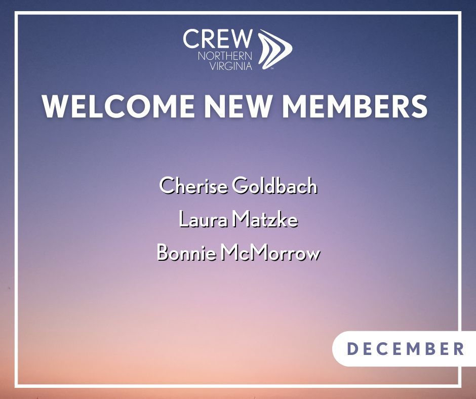 We’d like to welcome our newest members to CREW Northern Virginia!

#crewnova
#DecemberNewMembers
#WelcomeToOurCREW