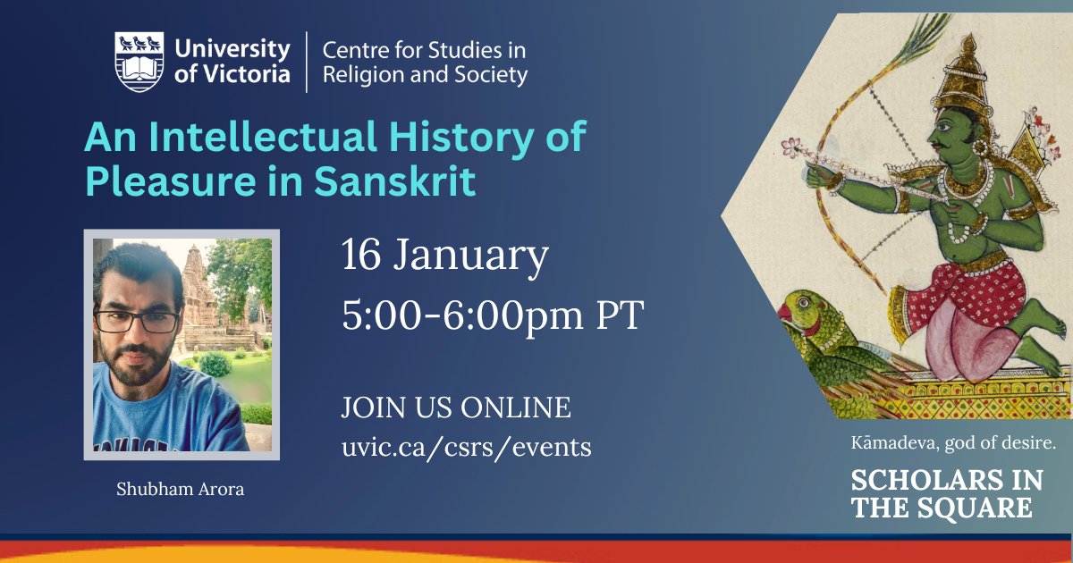 This week Shubham Arora walks us through the intellectual history of pleasure in Sanskrit traditions. Some people get all the good topics. Join us Thursday! @UVicAnthro <a href="/CAPIUVic/">UVic Centre for Asia-Pacific Initiatives</a> <a href="/UVicPAAS/">UVic Pacific & Asian</a>