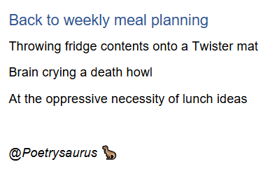 poetrysaurus's tweet photo. #dailypoem #mealplan #MakeItStop https://t.co/FbdWY13pyq