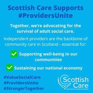 Scottish Care proudly supports #ProvidersUnite &amp; #ValueSocialCare Day of Action. Independent social care providers are vital to Scotland’s communities &amp; economy. Let’s advocate for the future of social care. 

#StrongerTogether
