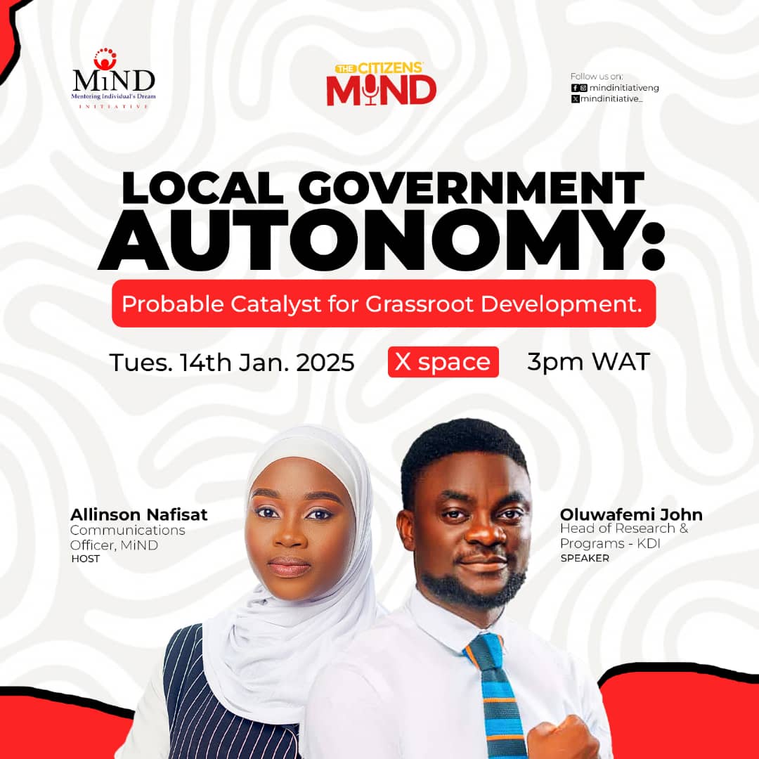 MiNDInitiative_'s tweet image. It’s Another Exciting Episode of The Citizens&apos; MiND!  
This time, we’re shining a spotlight on LGA Autonomy!  
Let’s discuss why empowering our Local Government Areas is vital for better governance, transparency, and service delivery.  
See flyer for details.

#TheCitizensMiND