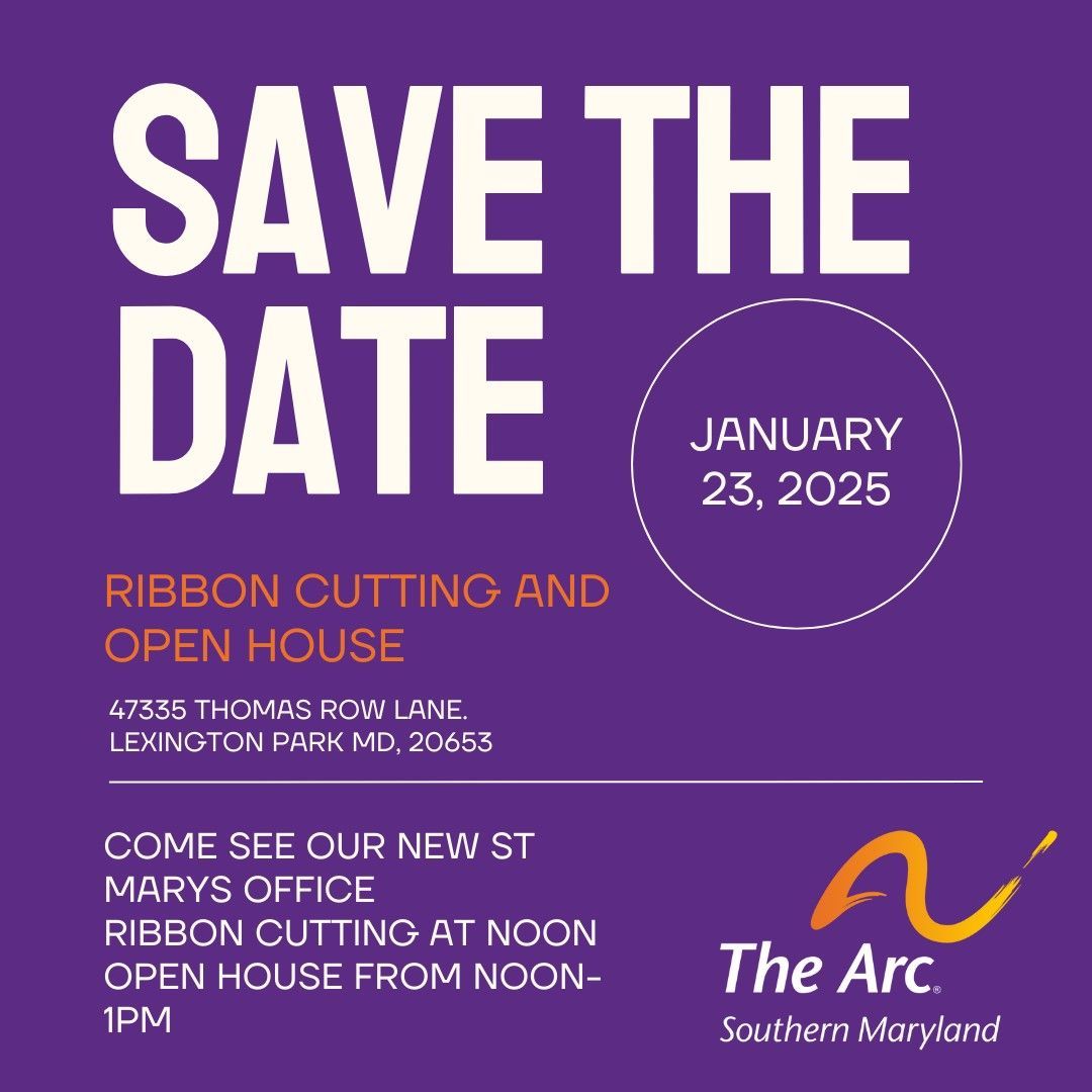 Congratulations to our wonderful partner agency The Arc of Southern Maryland!  Come out and celebrate the opening of their new St. Mary's office!!!