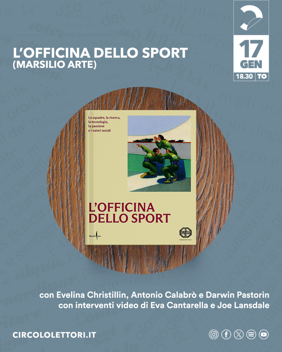 📷 Presentazione del volume “L’officina dello sport”

Venerdì 17 gennaio, ore 18:30
Circolo dei Lettori, Torino
Palazzo Graneri della Roccia, via Bogino 9, Torino

Ingresso libero fino a esaurimento posti.
Scopri di più: torino.circololettori.it/lofficina-dell…