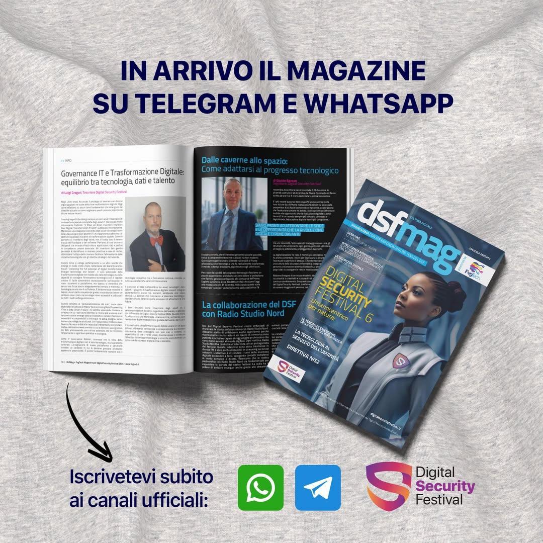 Un saluto a tutti gli amici del Digital Security Festival e appassionati di tecnologia, è con piacere che vi informiamo che tra pochi giorni sarà inviato agli iscritti dei canali Telegram e WhatsApp il magazine del DSF:

💙 digitalsecurityfestival.it/tgr
💚 digitalsecurityfestival.it/wta