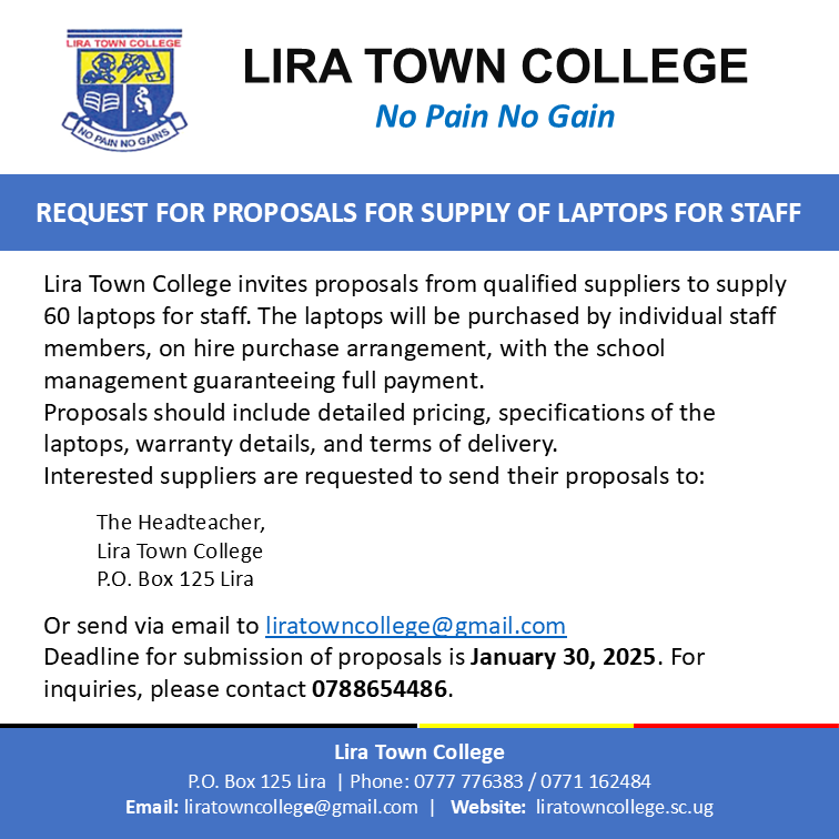 Lira Town College intends to source laptop computers for staff. This request for proposals invites eligible suppliers to submit proposals for supply of laptops for staff. #repost