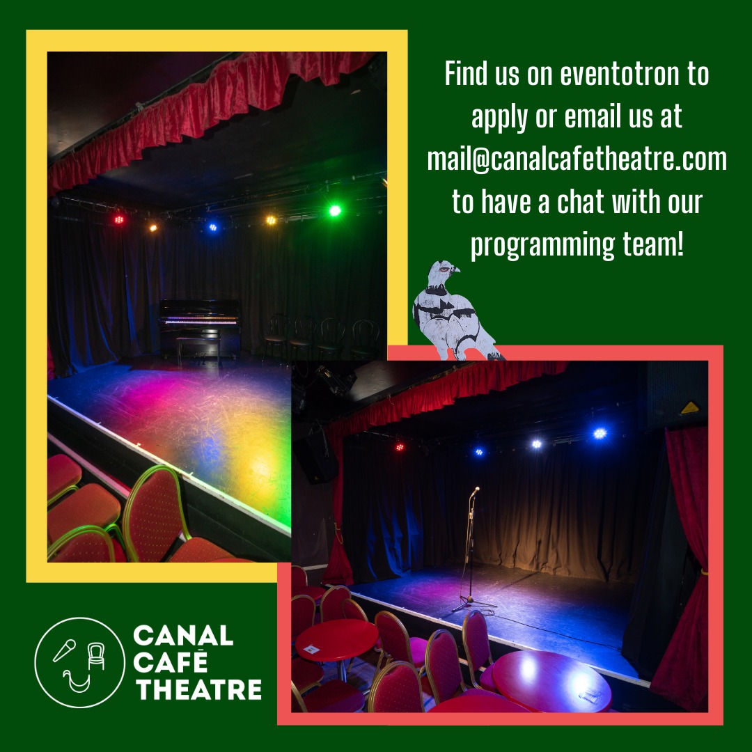 Canal Cafe Theatre (@canalcafe) on Twitter photo We're now programming for our 2025 Camden Fringe season! 🎉
Is your New years resolution to finally perform that show you've been working on? Well, why not bring it to us this summer? 👀
Find us on Eventotron or email us at mail@canalcafetheatre.com for more info and to apply! We're now programming for our 2025 Camden Fringe season! 🎉
Is your New years resolution to finally perform that show you've been working on? Well, why not bring it to us this summer? 👀
Find us on Eventotron or email us at mail@canalcafetheatre.com for more info and to apply!