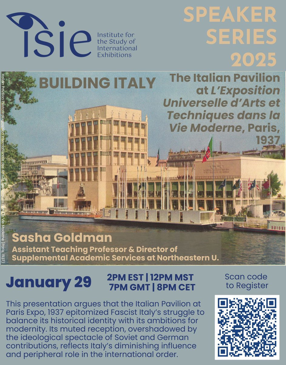 isie_global's tweet image. Join us for ISIE's Speaker Series’ first lecture of 2025, “Building Italy: The Italian Pavilion at the 1937 Paris Expo,” by Sasha Goldman. Online via Zoom, Jan 29 at 12pm MST/2pm EST/7pm GMT/8pm CET. Register now: buff.ly/40gXZ6G #Architecture #Italy #worldfairs