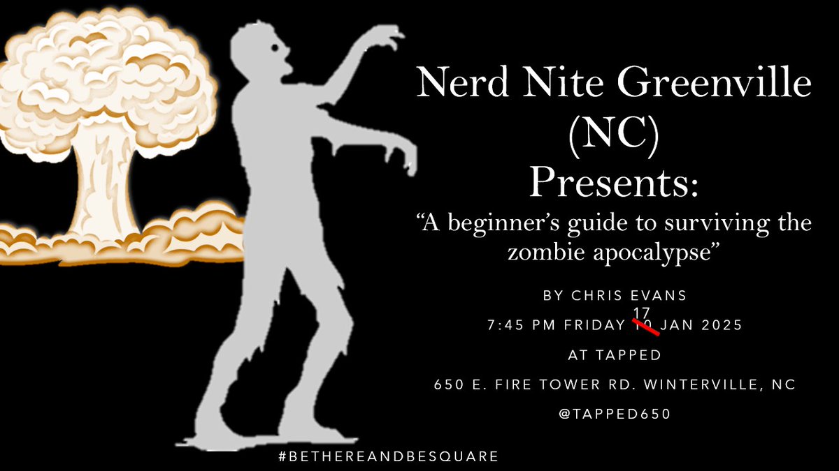 NerdNite252's tweet image. Hello @GreenvilleNC! Apologies for the late notice! We postponed the first @NerdNite of the year due to weather, and it is now THIS Friday (17 Jan 2025)@Tapped650! Come learn about surviving a zombie apocalypse from Chris Evans! Hope to see you there! #BeThereAndBeSquare 🧟