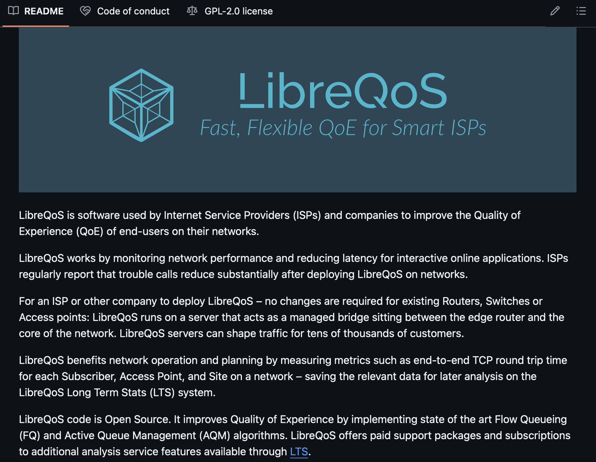 LibreQoS's tweet image. You can find us on GitHub, obviously, as well:

github.com/LibreQoE/Libre…

Oh, and #LibreQoS is #GPLv2.

#QualityOfExperience #OpenSource #QoE #FLOSS #bufferbloat #latency #jitter #ISP #WISP #FISP #QoS