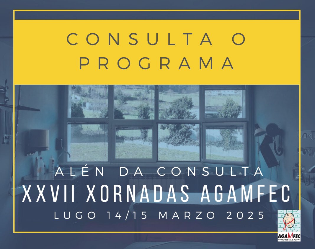 Estimados colegas e amigos da Medicina Familiar e Comunitaria,
É un pracer convidarvos ás XXVII Xornadas AGAMFEC, que se celebrarán en Lugo os días 14 e 15 de marzo de 2025 baixo o lema “Alén da Consulta”
+ info en agamfec.com