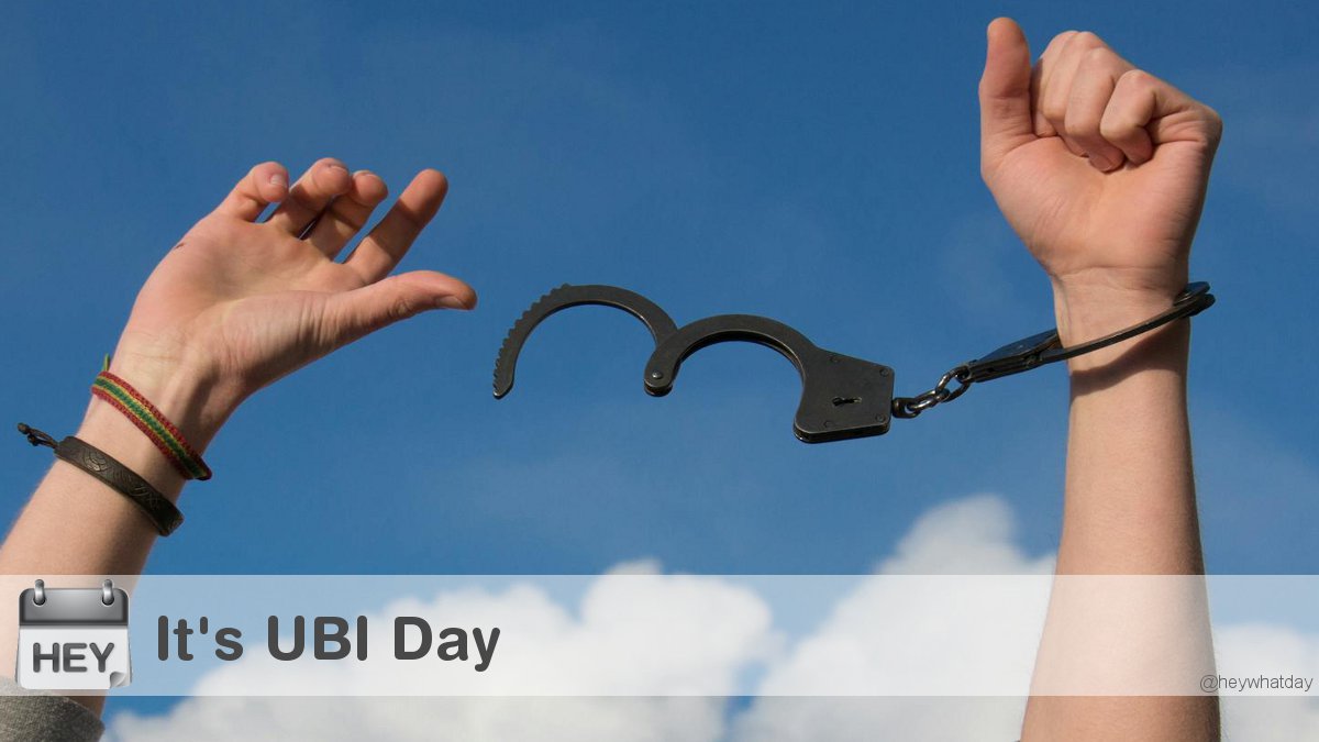 HeyWhatDay's tweet image. It&apos;s UBI / Universal Basic Income Day! 
#UBIDay #UniversalBasicIncome #Freedom