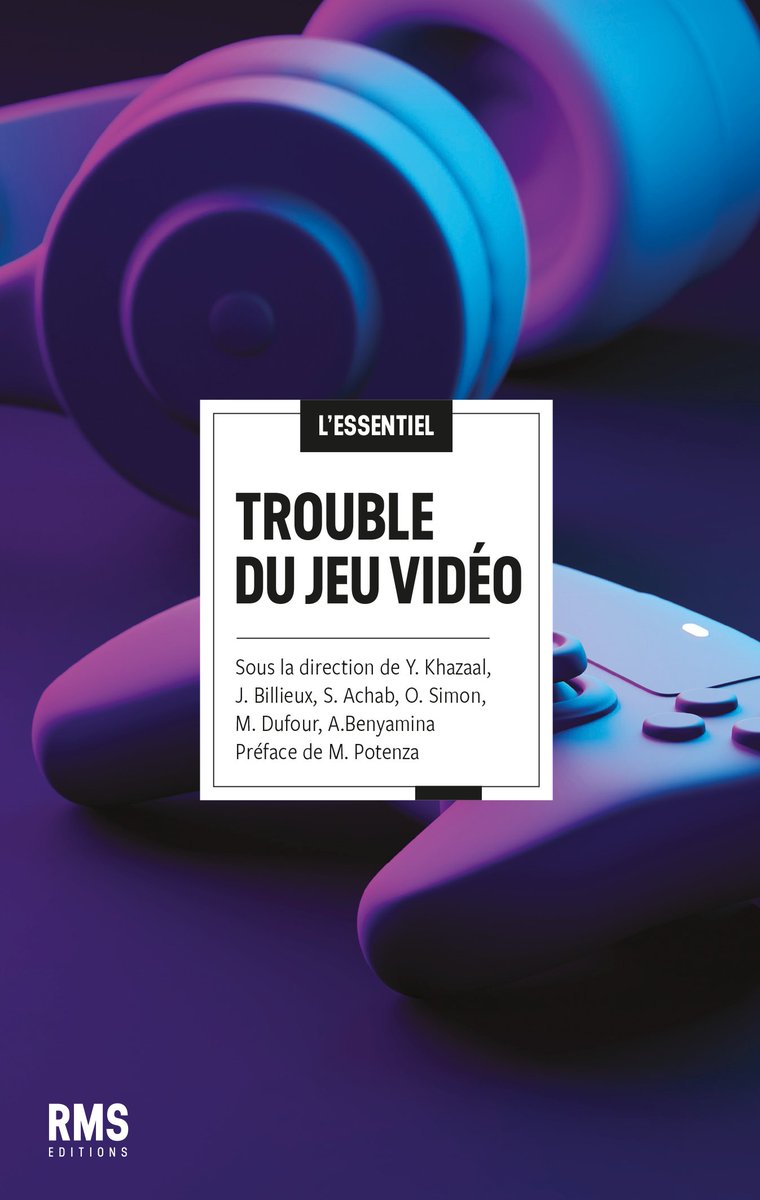 Revue Médicale Suisse (@revmedsuisse) on Twitter photo ◤Nouveauté RMS éditions◢
Le "trouble du jeu vidéo" a été reconnu comme trouble mental par l’OMS et inclus dans la 11e édition de la Classification internationale des maladies (CIM-11).
<a href="/khazaal_yasser/">yasser khazaal</a> <a href="/JoelBillieux/">Joël Billieux</a> <a href="/CHUVLausanne/">CHUV / Centre hospitalier universitaire vaudois</a> <a href="/unil/">Université de Lausanne</a> <a href="/UMontreal/">Université de Montréal</a>
➡️revmed.ch/livres/trouble… ◤Nouveauté RMS éditions◢
Le "trouble du jeu vidéo" a été reconnu comme trouble mental par l’OMS et inclus dans la 11e édition de la Classification internationale des maladies (CIM-11).
<a href="/khazaal_yasser/">yasser khazaal</a> <a href="/JoelBillieux/">Joël Billieux</a> <a href="/CHUVLausanne/">CHUV / Centre hospitalier universitaire vaudois</a> <a href="/unil/">Université de Lausanne</a> <a href="/UMontreal/">Université de Montréal</a>
➡️revmed.ch/livres/trouble…