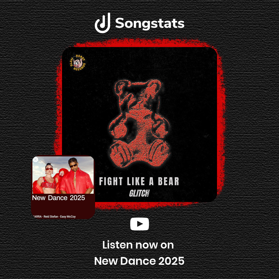 SongstatsApp's tweet image. @SLOWROASTRECS Woohoo!! Your track &quot;Fight Like A Bear&quot; got added to &apos;New Dance 2025&apos; on YouTube Music! Congrats! Make sure to check it out on the Songstats App.