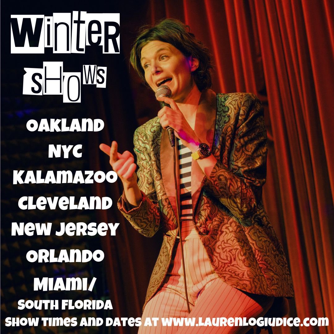 Keep up with shows via my email list —> LaurenLoGiudice.com