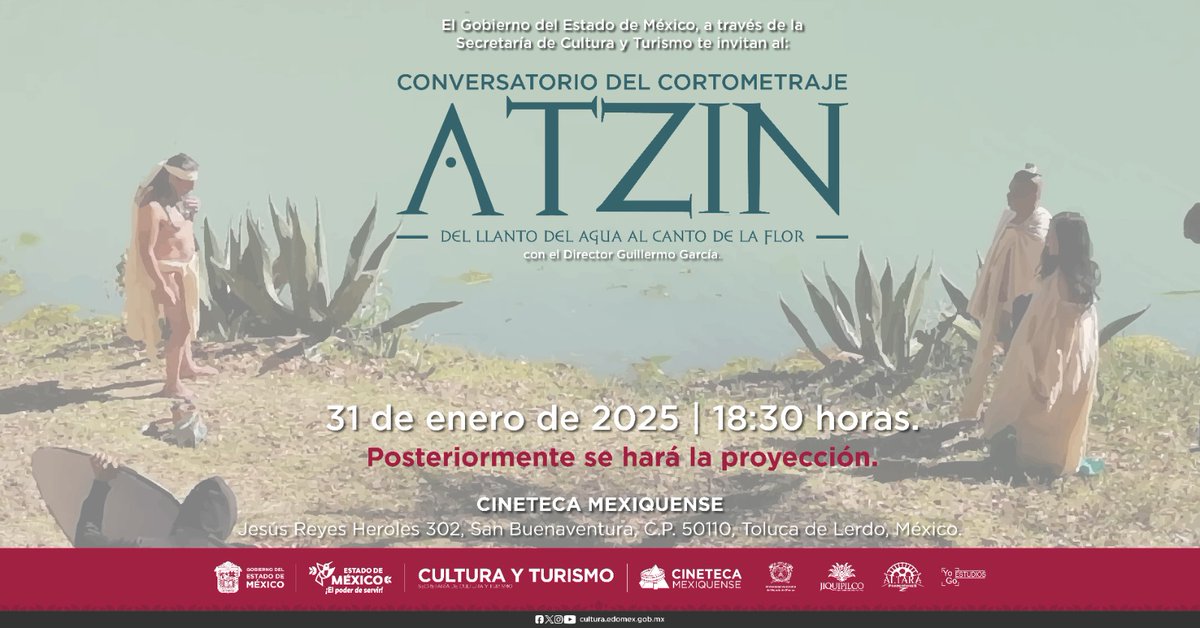 CulturaEdomex's tweet photo. Disfruta la proyección y conversatorio de la película #Atzin del Director Guillermo García, en la @CinetecaEdomex, un cortometraje que te hará viajar por el México antiguo a través del séptimo arte.
¡No faltes! 🎬🍿
📅 31 de enero | 18:30 horas.
🎟️ Entrada libre
#ElPoderDeServir https://t.co/RwvtvC1pEy