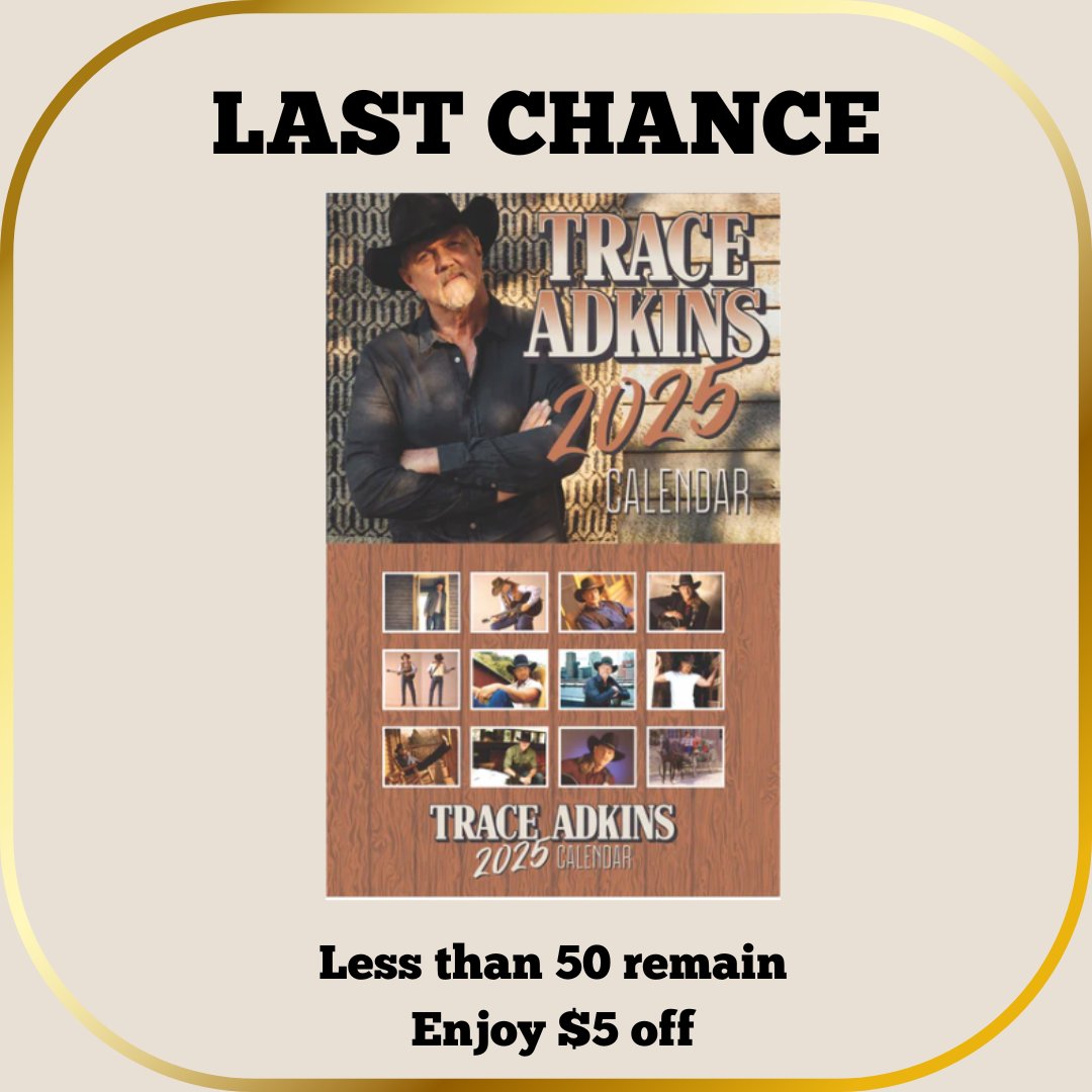 TraceAdkins's tweet image. LAST CHANCE! The 2025 Trace Adkins calendar is nearly sold out! Order today and get $5 off: traceadkins.com/collections/st…