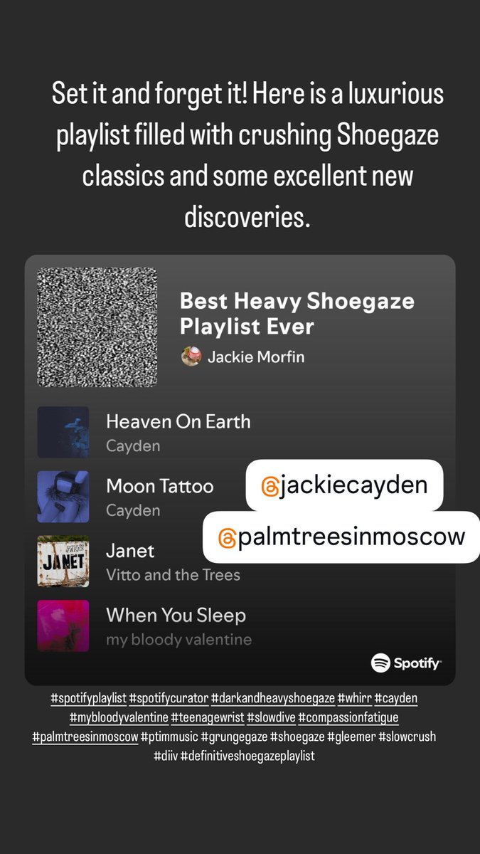 Set it and forget it! Here is a luxurious playlist filled with crushing Shoegaze classics.

open.spotify.com/playlist/4pWsM…

 @palmtreesinmoscow

#spotifyplaylist #spotifycurator #darkandheavyshoegaze #whirr #cayden #slowdive #compassionfatigue #palmtreesinmoscow #ptimmusic