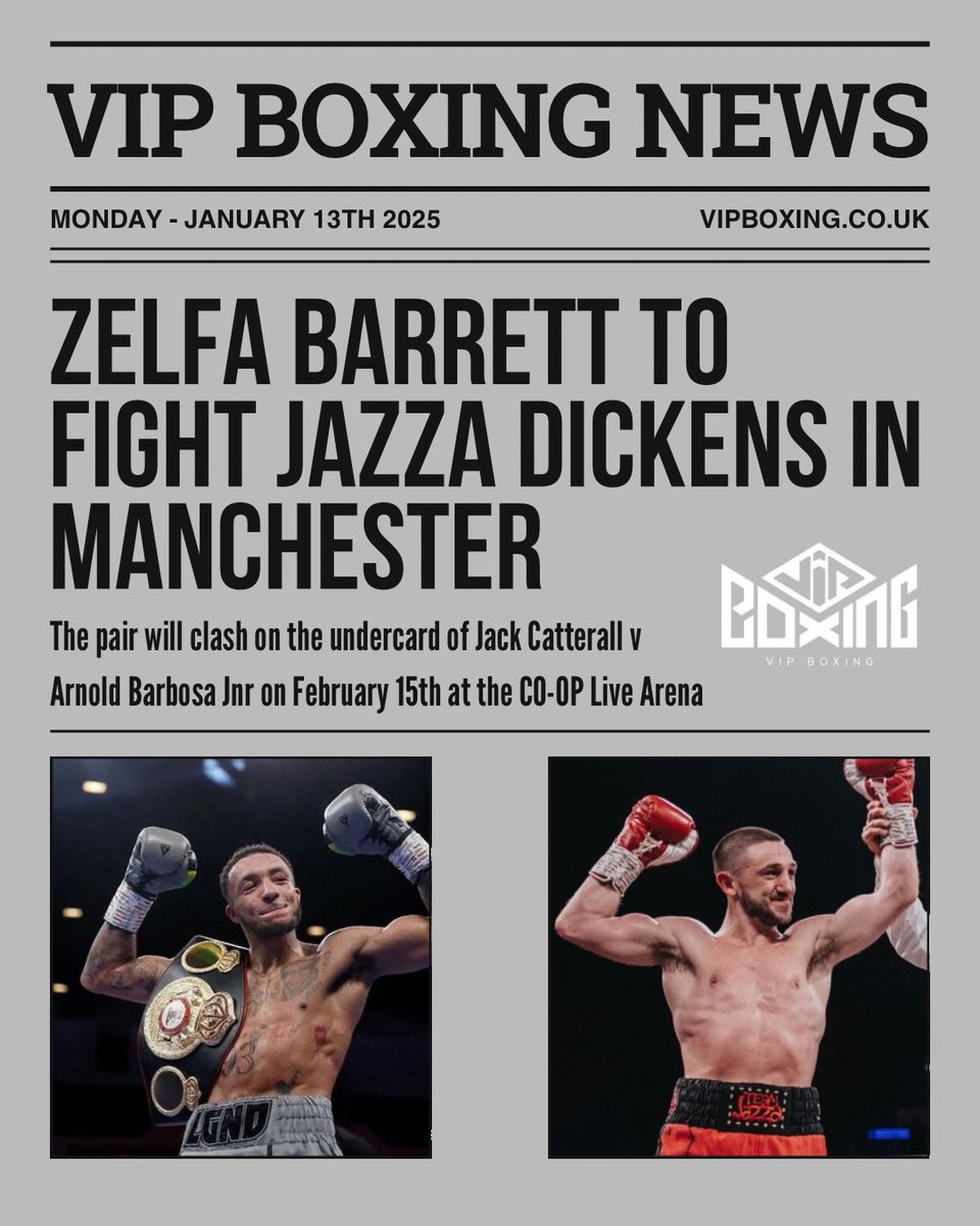 vipboxing's tweet photo. Excited to announce that Zelfa Barrett will defend the @WBABoxing International Title against Jazza Dickens on February 15th at Manchesterโs @thecooplive arena ๐ฅโจ
@zelfaflash | @BlackFlashPromo |@MatchroomBoxing | #ZelfaBarrett | #BigFights | #ManchesterBoxing | #Titles | #LetsGo | #VIPBoxing
