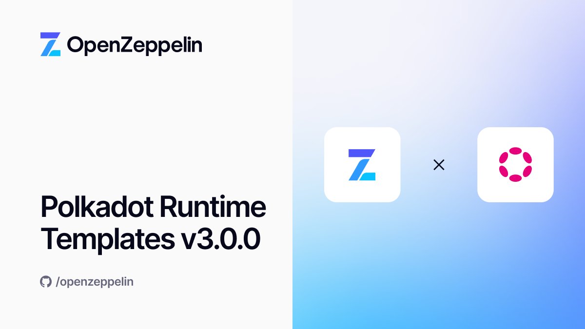 We’re excited to announce the release of OpenZeppelin Polkadot Runtime Templates v3.0.0 🚀

Check this thread to see a host of enhancements that simplify development and boost <a href="/Polkadot/">Polkadot</a> ecosystem capabilities 👀👇