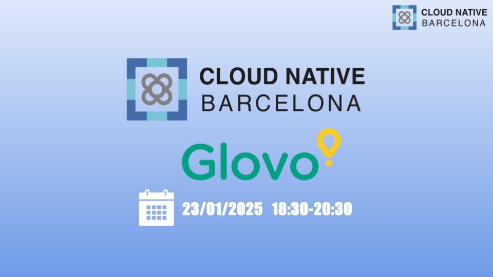cloudnativebcn's tweet image. Back from the Christmas break β¨, join us on our first 2025 meetup at the @glovo offices!
ππΌ Info & RSVP meetup.com/cloud-native-bβ¦
Don't miss great talks and the chance to meet & share with the Cloud Native Barcelona community π