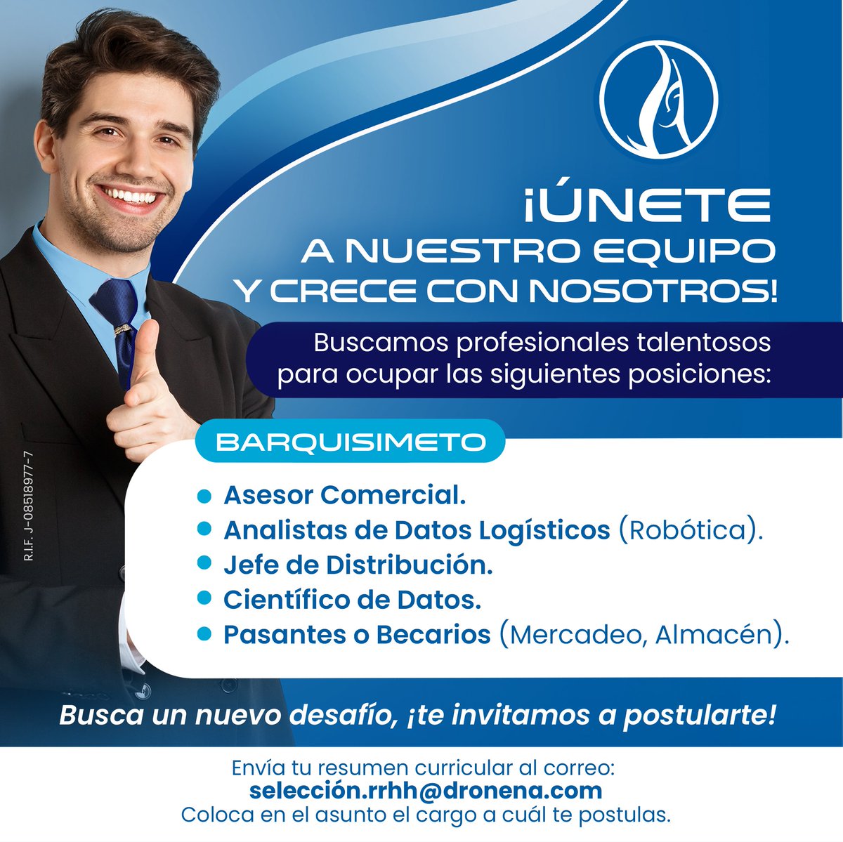 ¡Únete a nuestro equipo y crece con nosotros!   

Buscamos profesionales talentosos para ocupar los cargos mencionados en el post, en la ciudad de #Barquisimeto.

Envía tu CV al correo: selección.rrhh@dronena.com  Asunto: el cargo a cuál te postulas.   

 #Empleo #Oportunidad