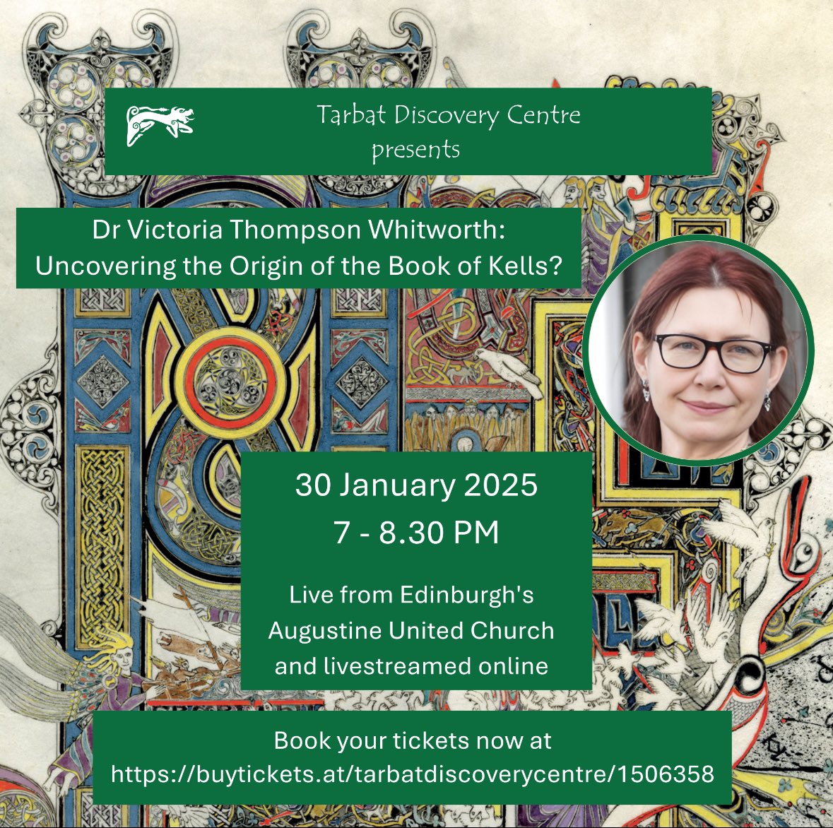 Have you heard about our exciting event to be held in Edinburgh (or online) on the 30th January? 

Dr Victoria Thompson Whitworth : uncovering the origin of the  Book of Kells?

🗓 30 January 2025 
⏰ 7-8:30 pm
📍 Augustine United Church  
🎟 Tickets: tickettailor.com/events/tarbatd…